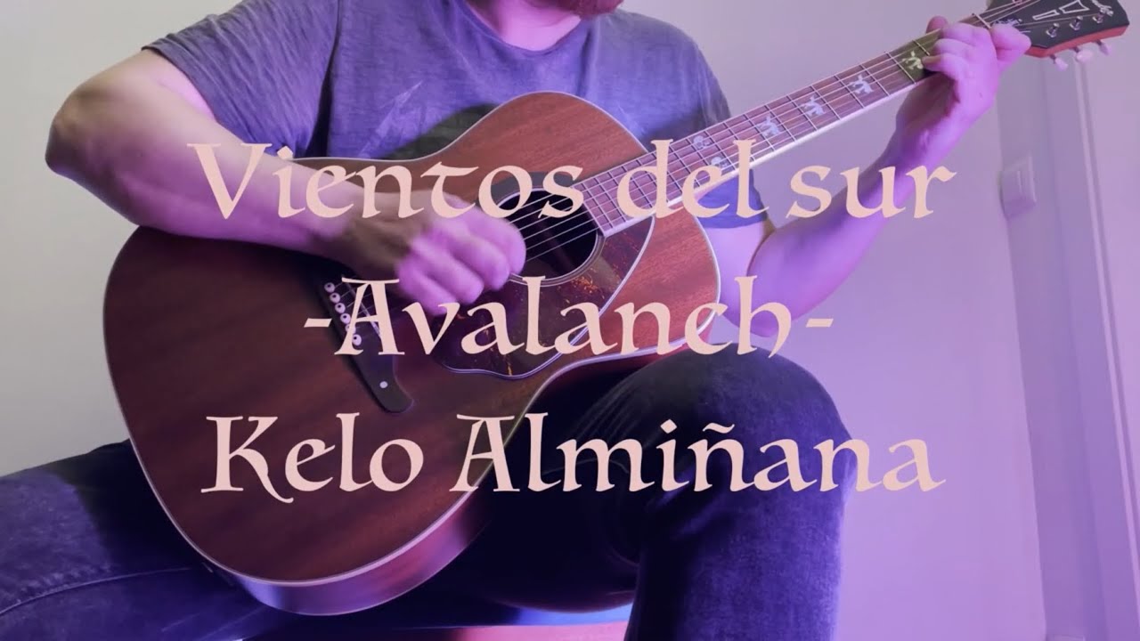 Avalanch - Vientos del sur - Versión acústica - Kelo Almiñana #vientosdelsur