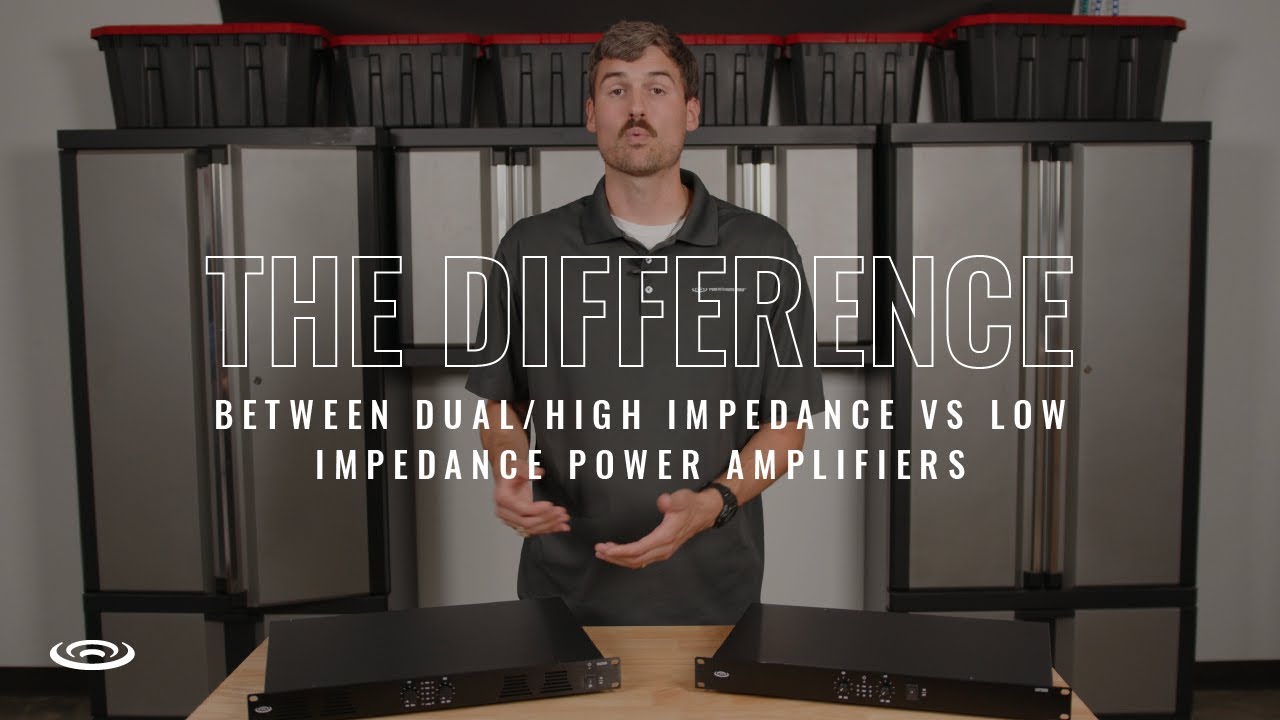 Dual/High Impedance vs Low Impedance Power Amplifiers
