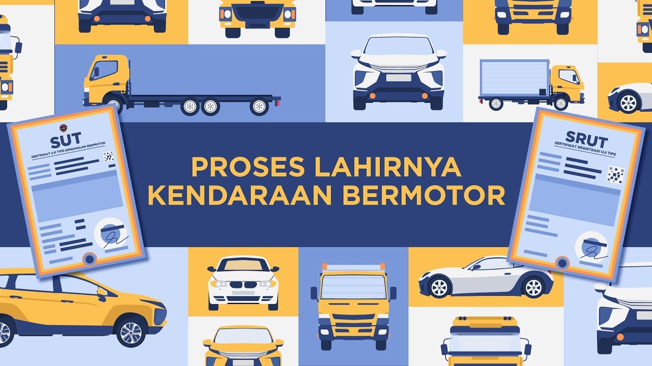 PROSES LAHIRNYA KENDARAAN BERMOTOR