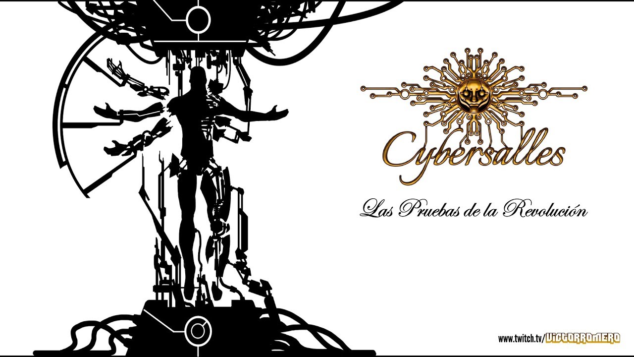 Cybersalles - Las Pruebas de la Revolución (1/3)