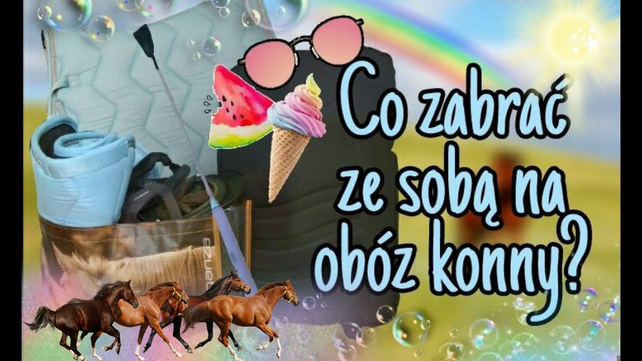 Co zabrać ze sobą na obóz jeździecki?