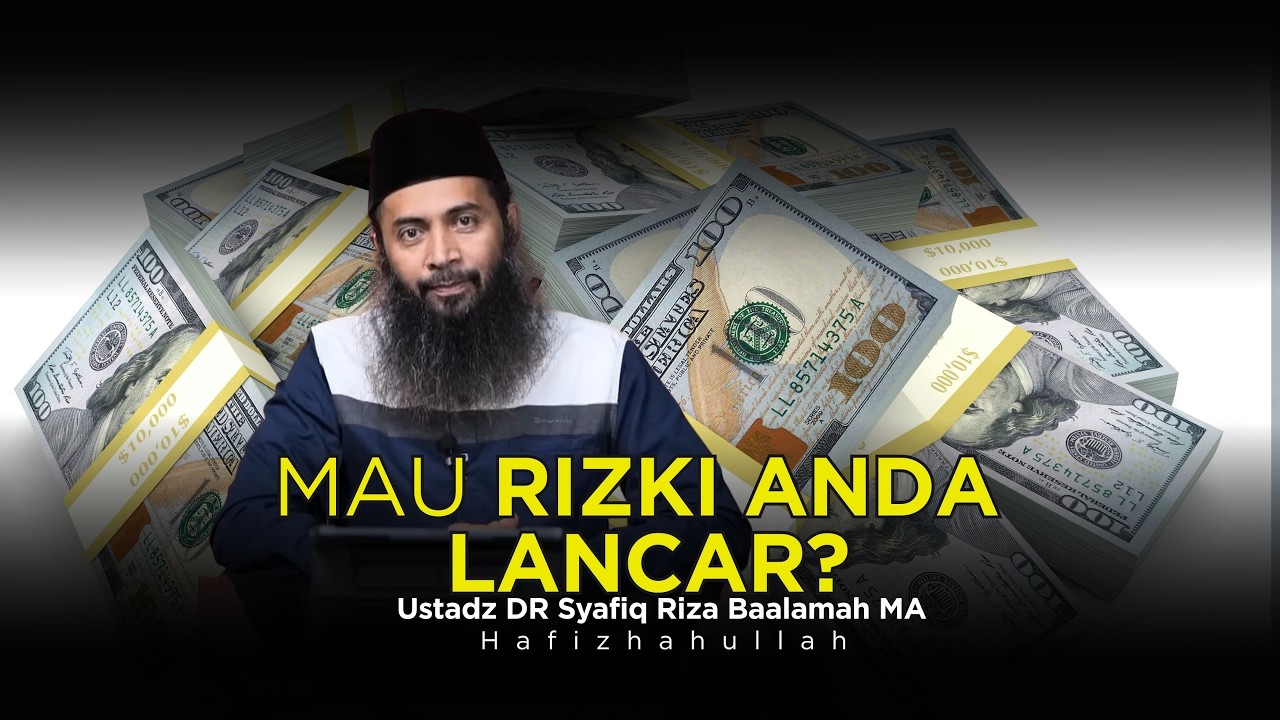 PENYEBAB RIZKIMU TERSENDAT!! - USTADZ DR SYAFIQ RIZA BASALAMAH
