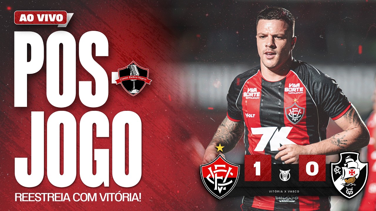[AO VIVO] VIT&Oacute;RIA VENCE VASCO NO BARRAD&Atilde;O POR 1 A 0 NA VOLTA AO BRASILEIR&Atilde;O