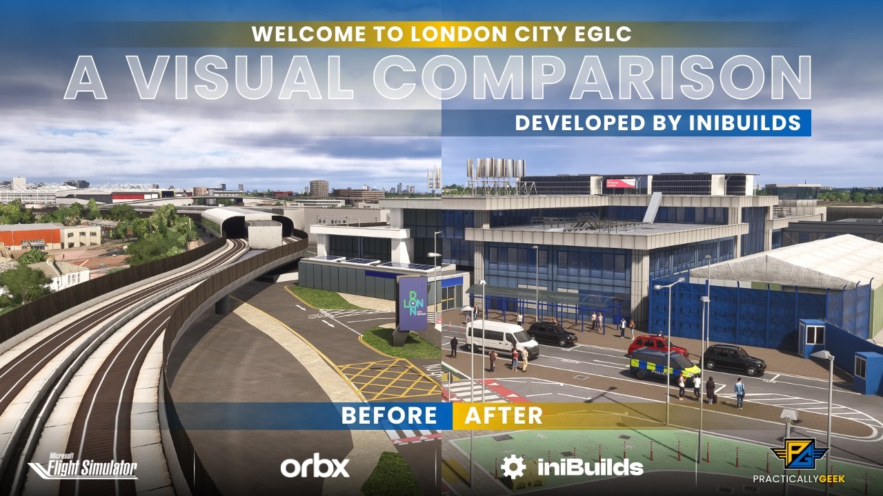 MSFS 2024: iniBuilds London City vs Orbx EGLC V2 | Before & After [Comparison Video]