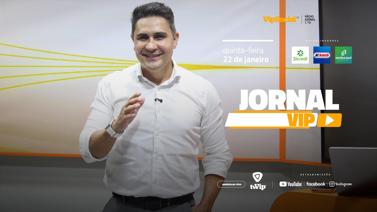 JORNAL VIP | QUINTA-FEIRA | 22 DE JANEIRO 🟠