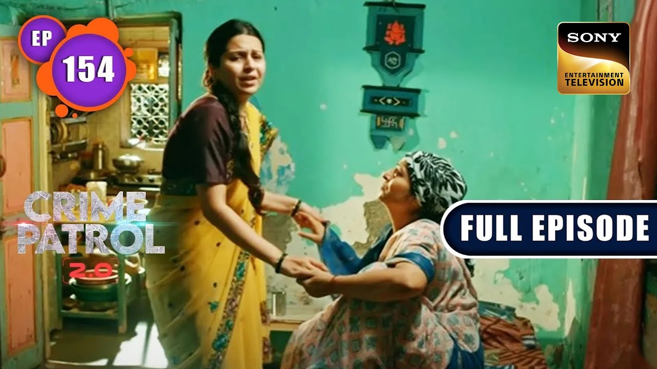 Chhal Ya Chlawa | Crime Patrol 2.0 - Ep 154 | Full Episode | 6 Oct 2022
