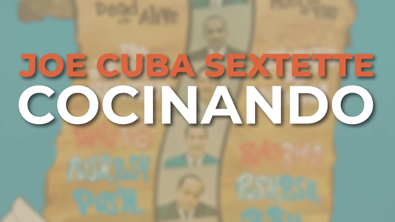 Joe Cuba Sextette - Cocinando (Audio Oficial)