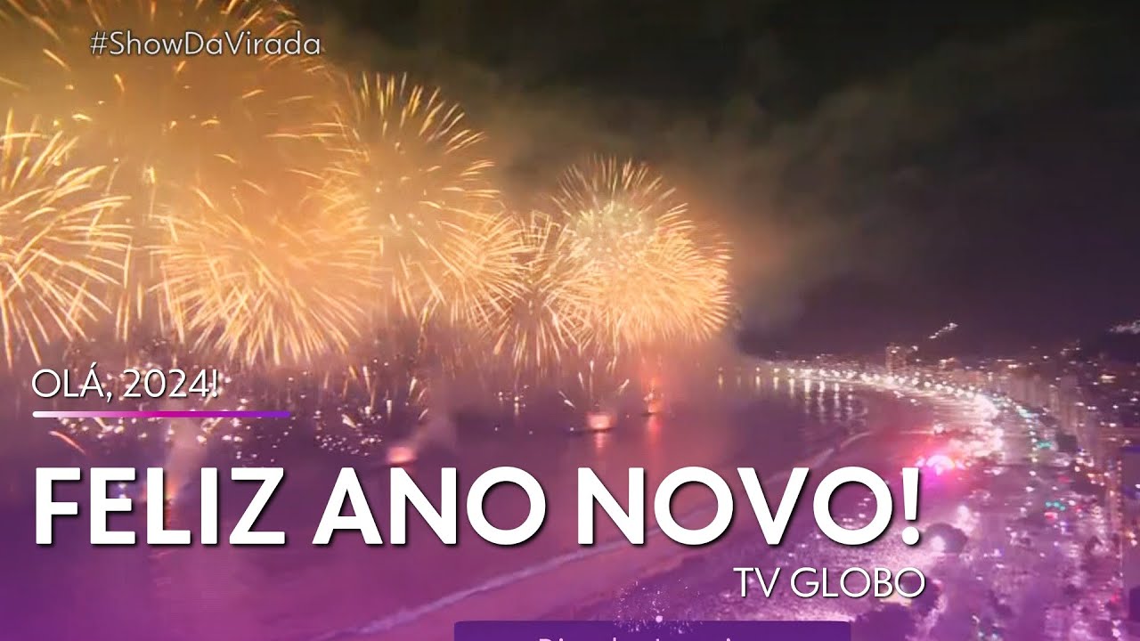 Show da Virada 2023/2024: Queima de fogos pelo Brasil - TV Globo