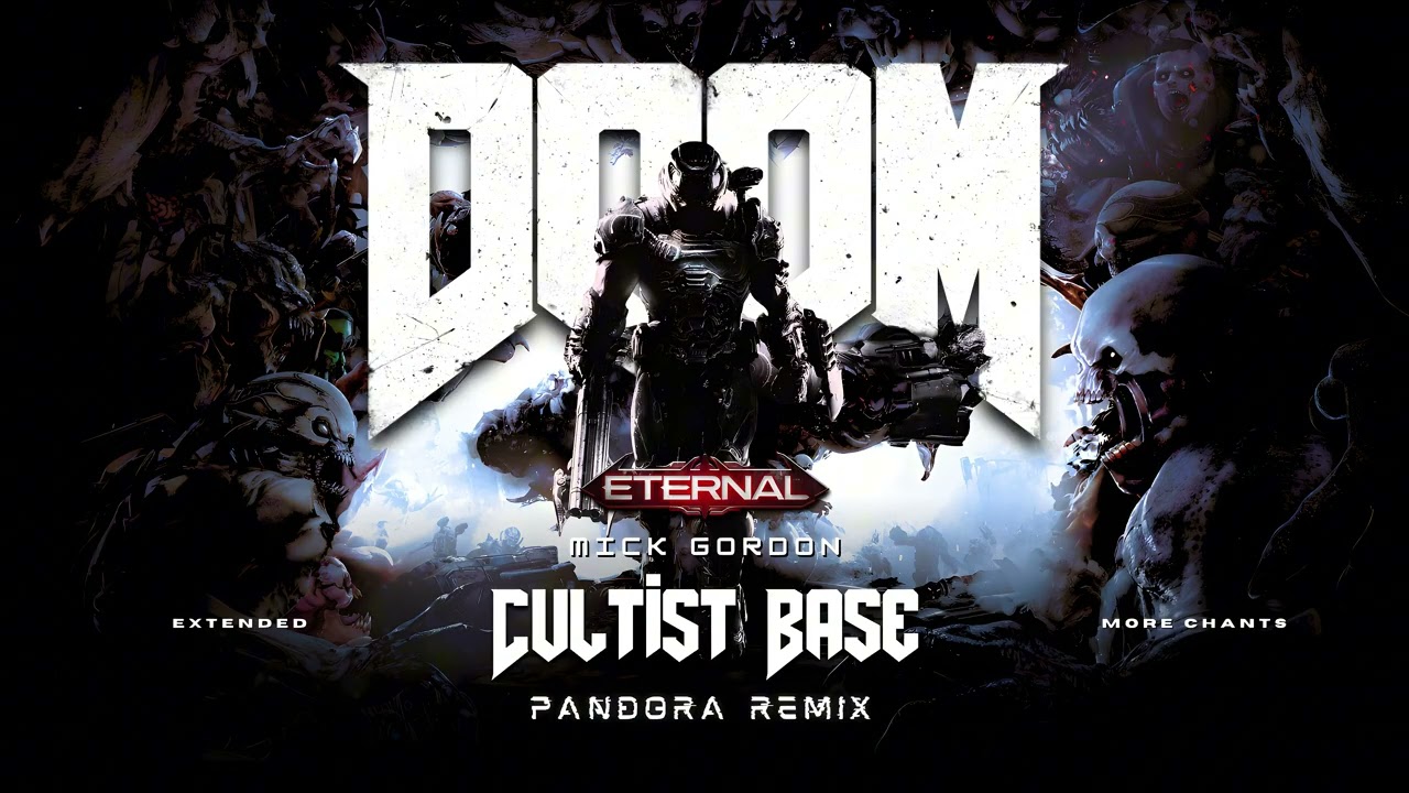 DOOM ETERNAL - CULTIST BASE (PANDORA REMIX)