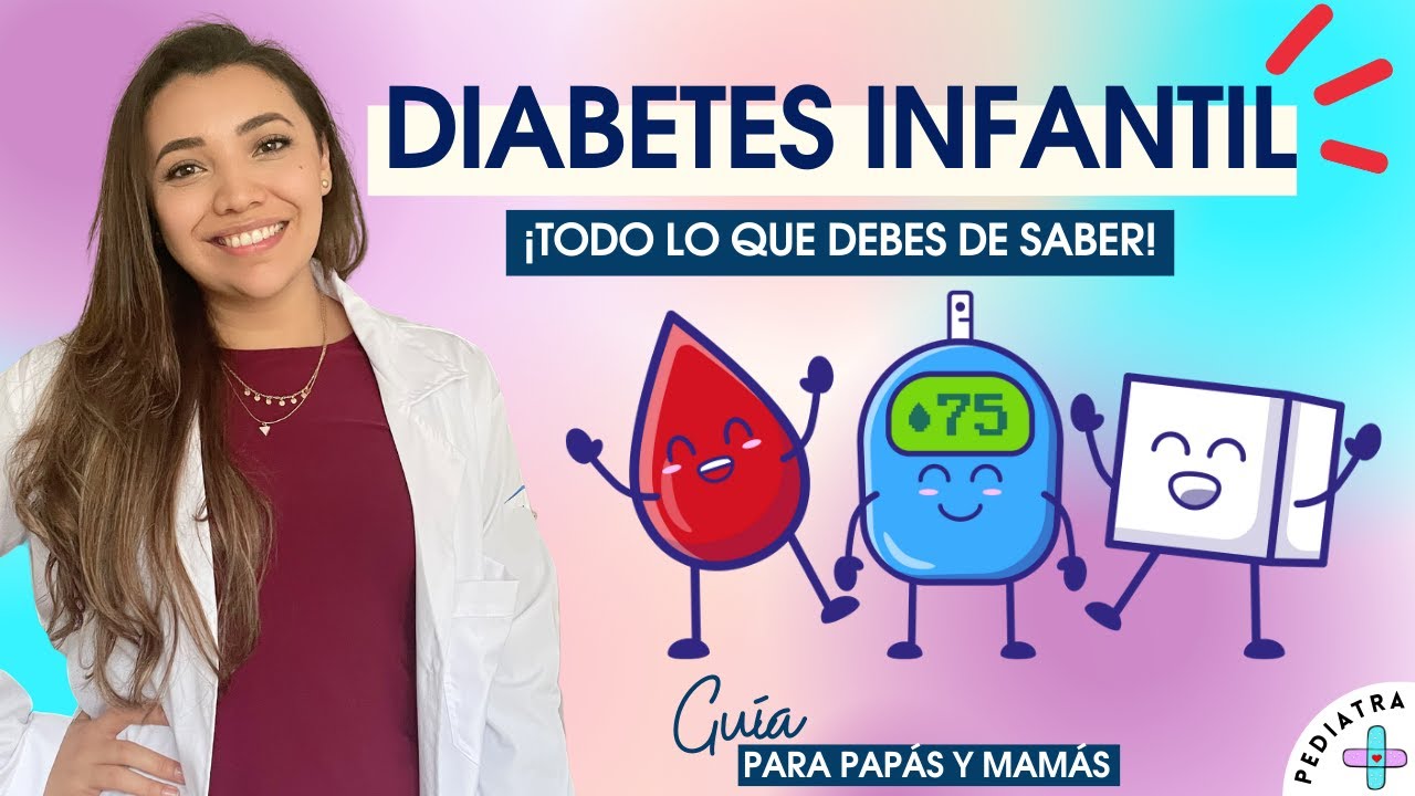 DIABETES INFANTIL‼️: LO QUE TODOS DEBEMOS DE SABER☝🏼🤓 | Dra. Laura V. PEDIATRA