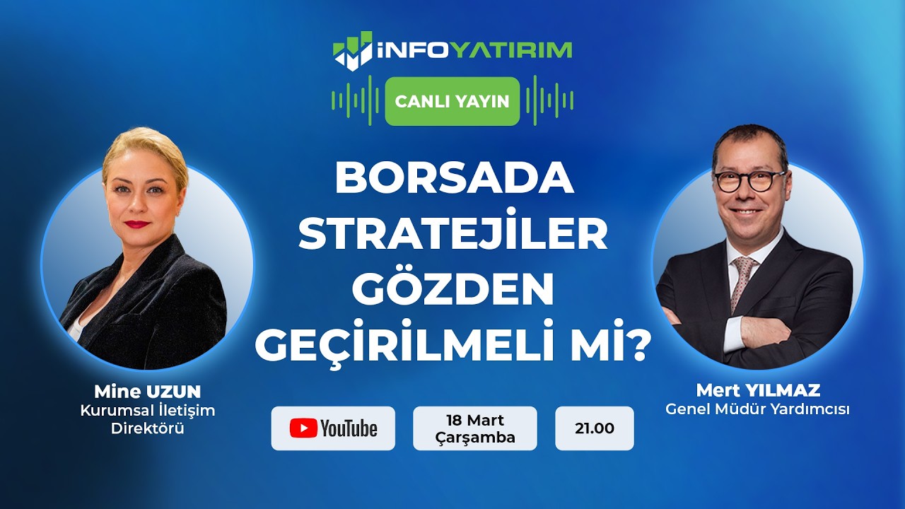 #CANLI BORSADA STRATEJİLER GÖZDEN GEÇİRİLMELİ Mİ? Mert Yılmaz Yorumluyor | İnfo Yatırım