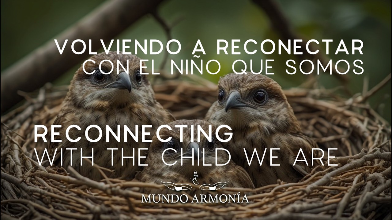 Volviendo a reconectar con el niño que somos