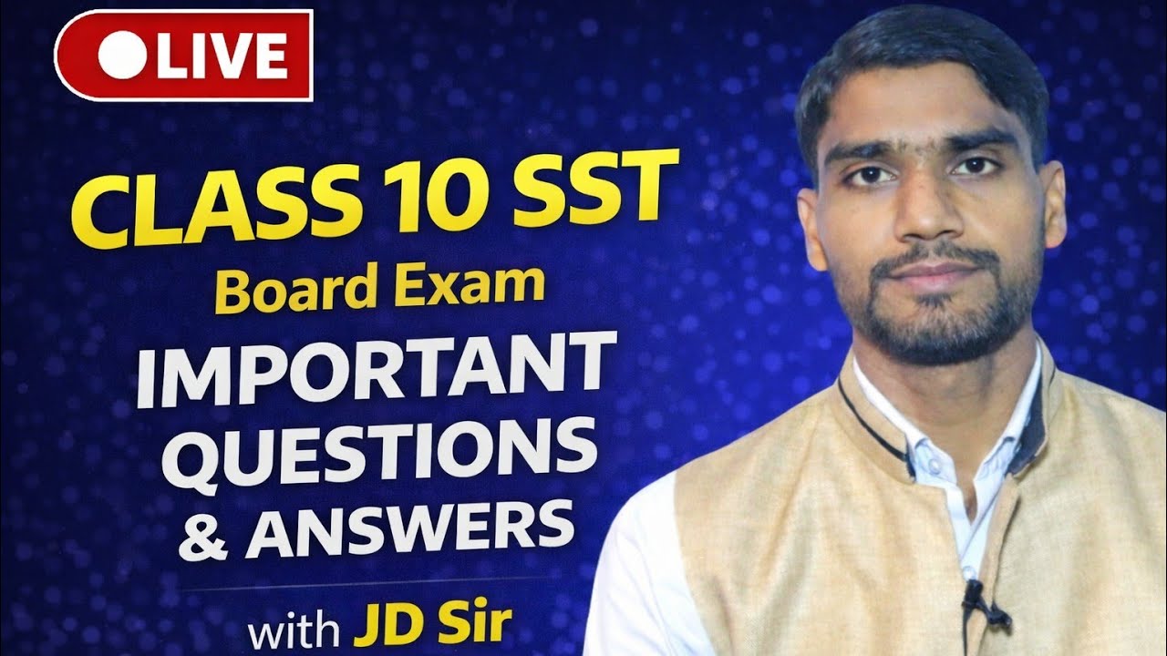 🔴 Class 10 SST Live Q&A | Board Exam Important Questions & Answers | JD Sir