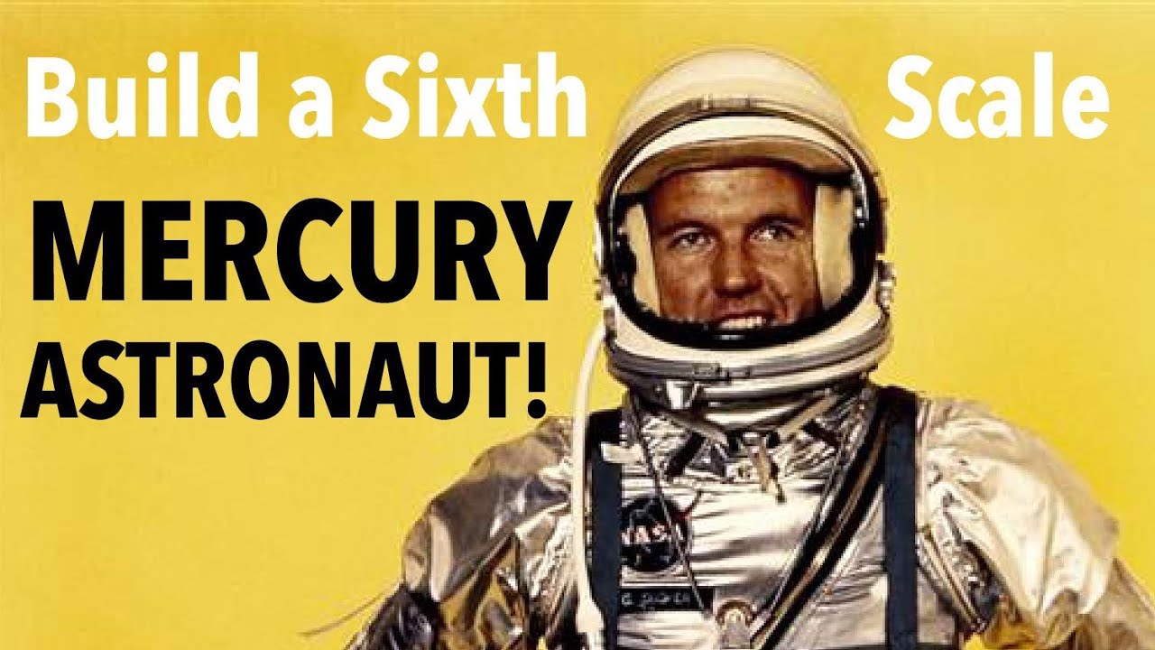 Make a Super-Detailed 1/6 Scale Mercury Astronaut!