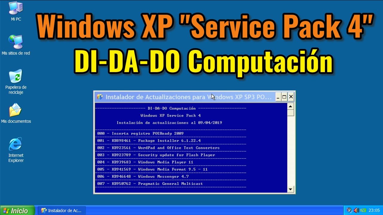 Windows XP Service Pack 4: actualizadores de DI-DA-DO Computación.
