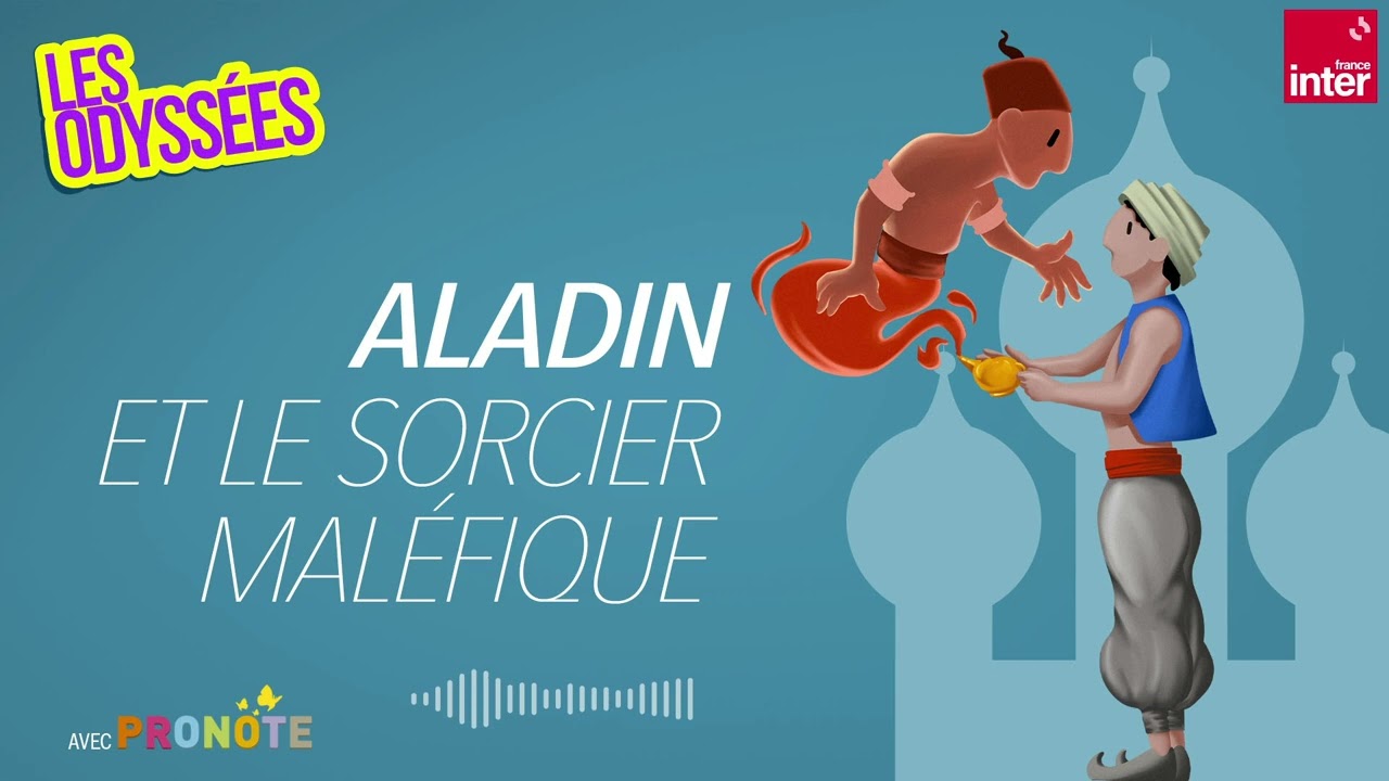 Aladin et le sorcier maléfique - Les Odyssées