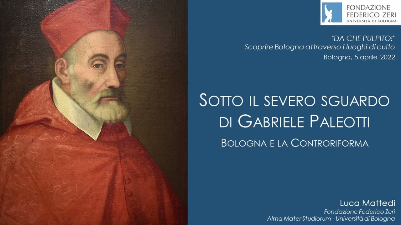 Sotto il severo sguardo di Gabriele Paleotti. Bologna e la Controriforma - Luca Mattedi