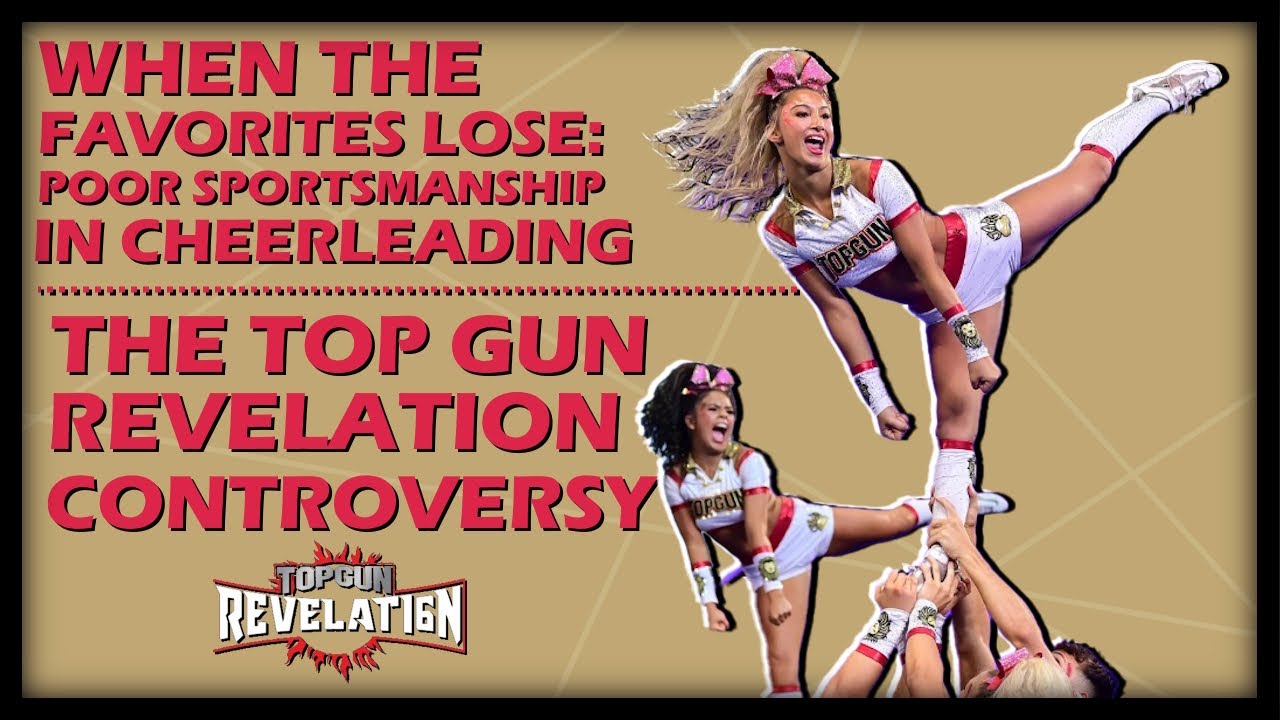 When the Favorites Lose: Poor Sportsmanship in Cheerleading | The Top Gun Revelation Controversy