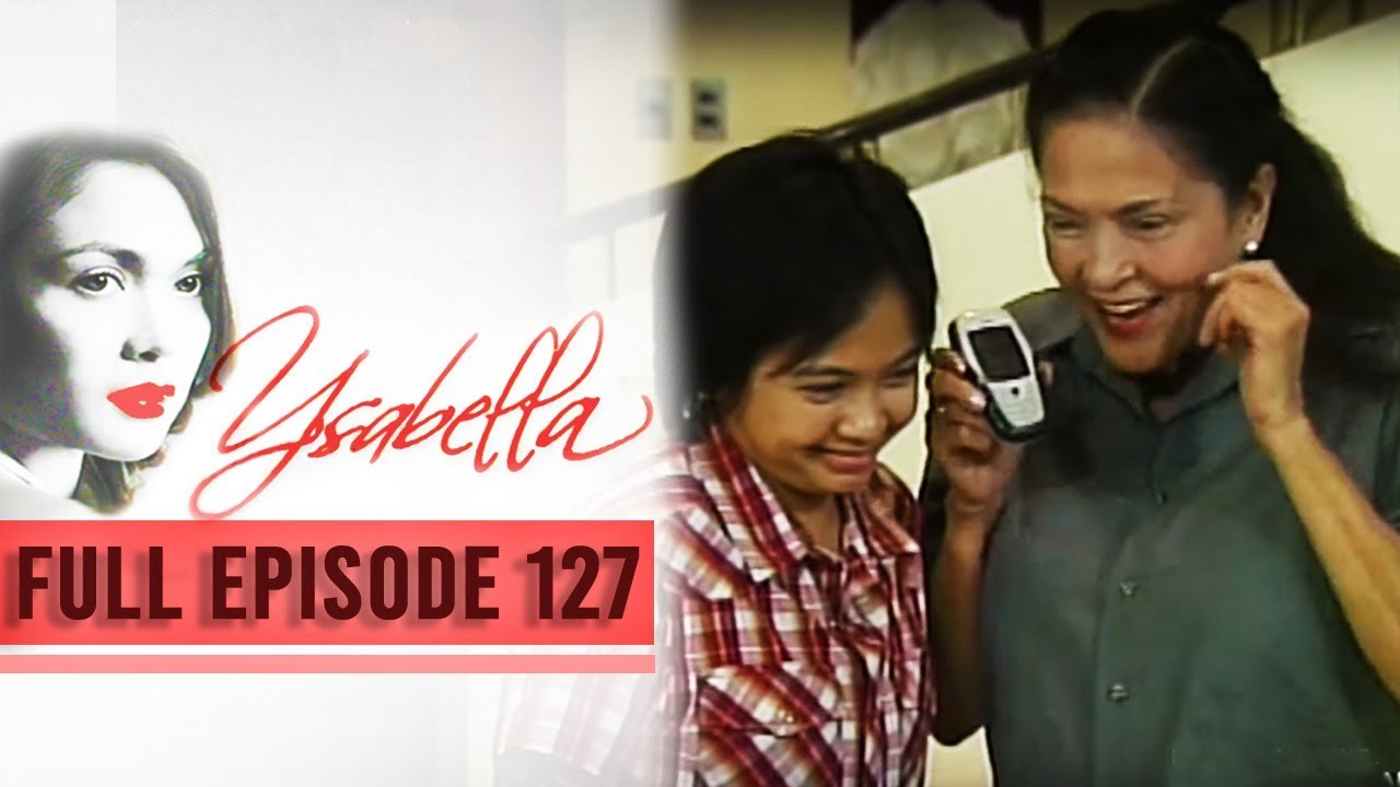 Full Episode 127 | Ysabella
