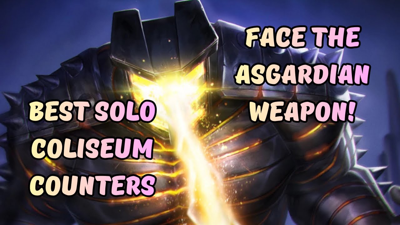 Facing The Ultimate Asgardian Weapon - Solo Coliseum Best Options