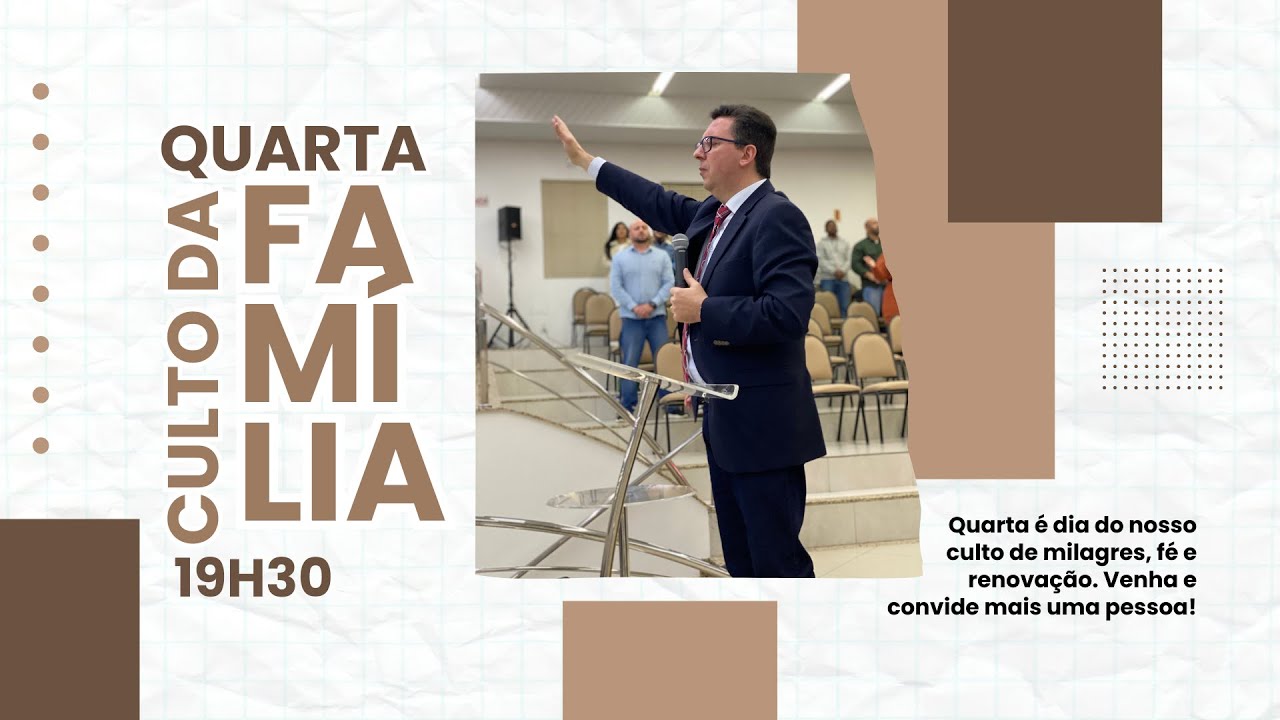Culto da Fam&iacute;lia  - Igreja Evang&eacute;lica Assembleia de  Deus em Lages SC.