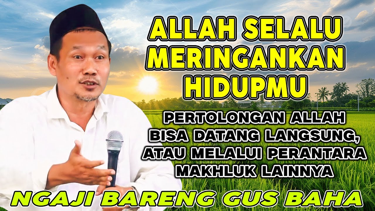 Pengajian Gus Baha - ALLAH SELALU MERINGANKAN HIDUPMU #gusbahaterbaru #gusbaha