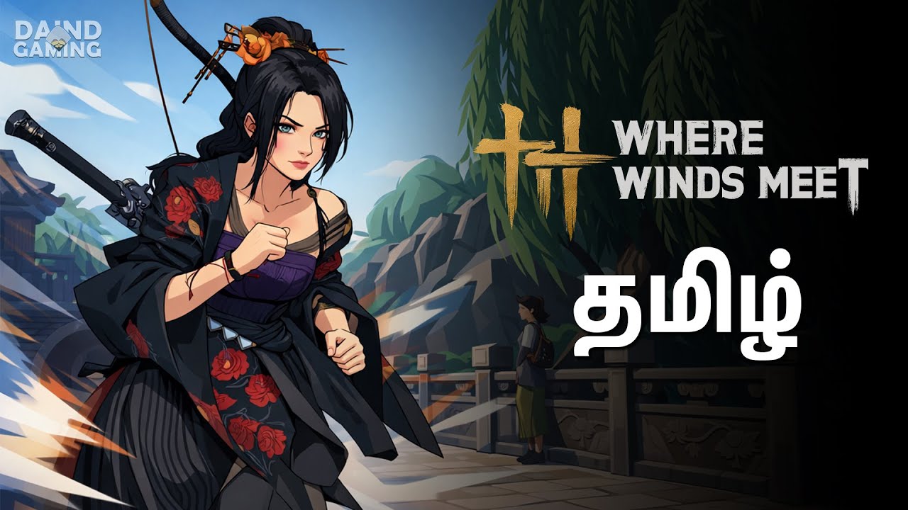▶️ Where Winds Meet Live gameplay in Tamil | 08