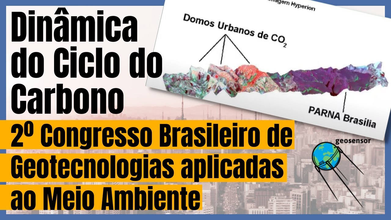 [CBGEO] Dinâmica do Ciclo do Carbono por Sensoriamento Remoto
