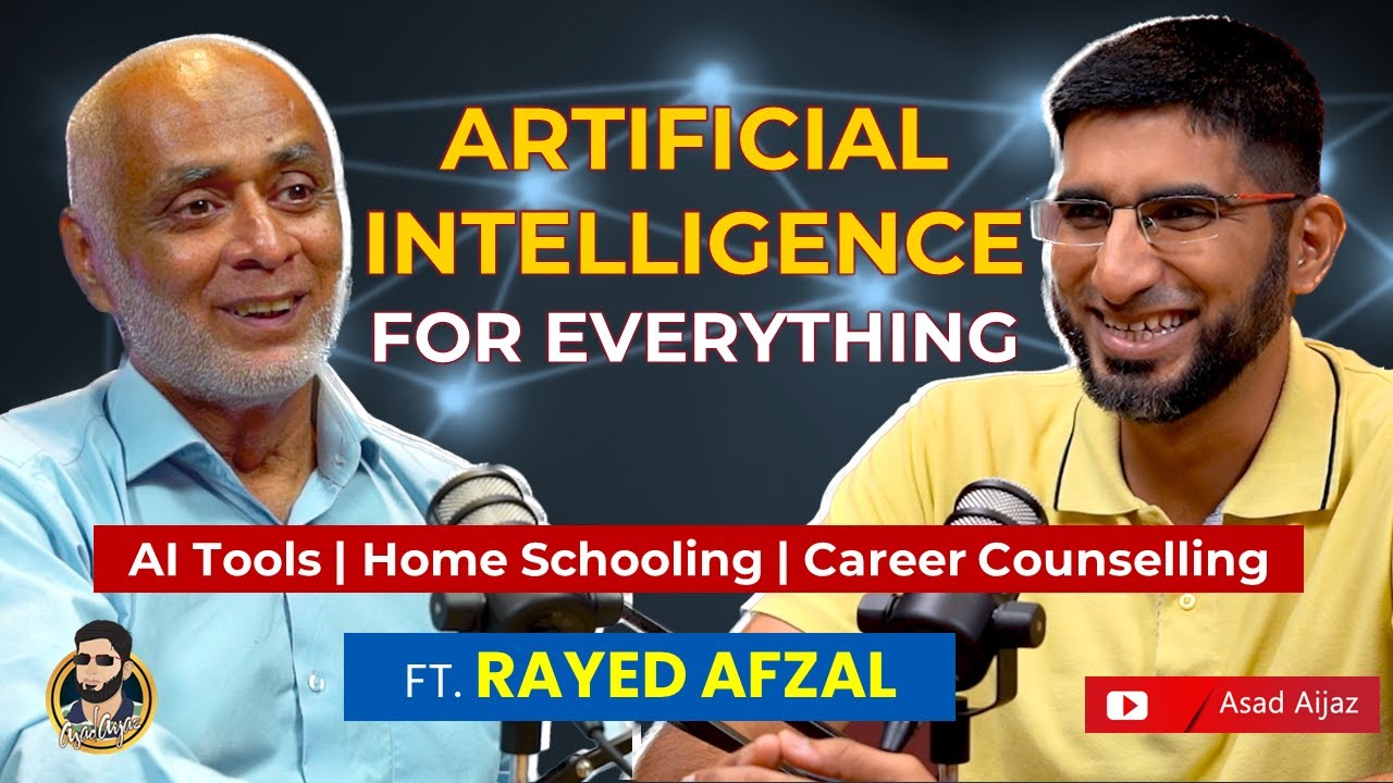 ChatGPT, Bard, Perplexity for Home Schooling & Career Counselling | Rayed Afzal | Asad Aijaz Poscast