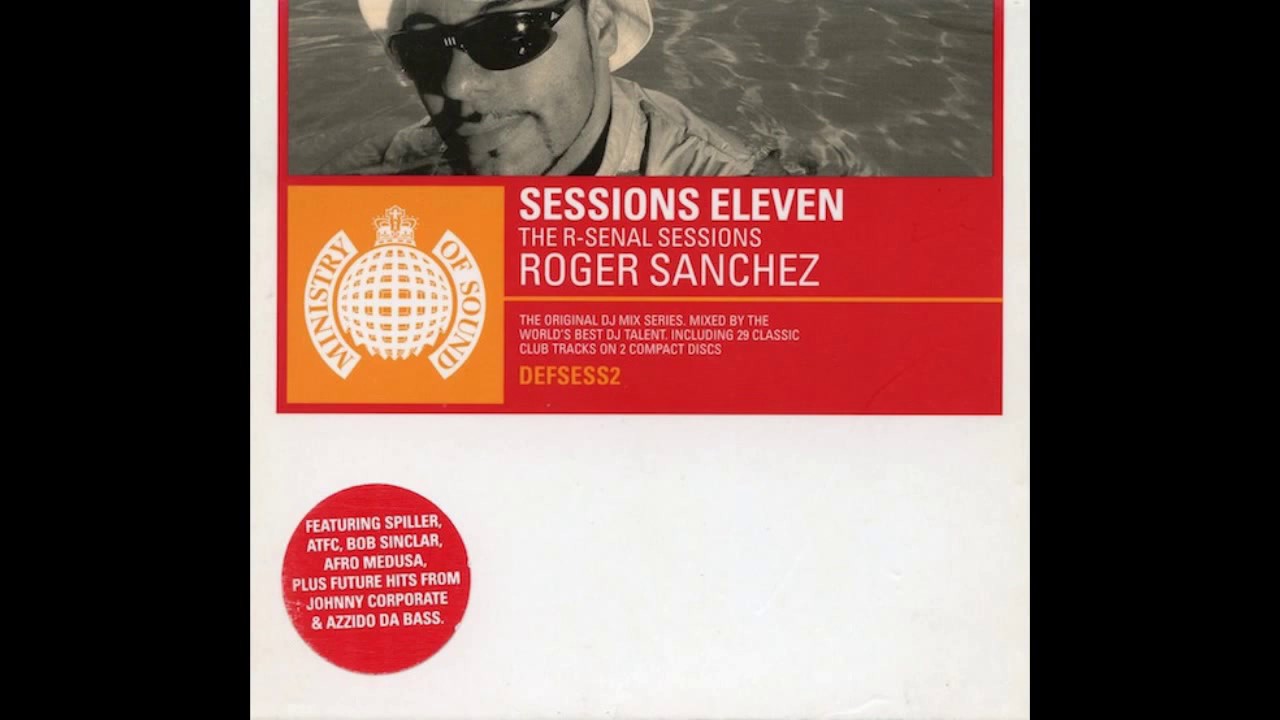 Roger Sanchez ‎– Sessions Eleven The R-Senal Sessions (Full)