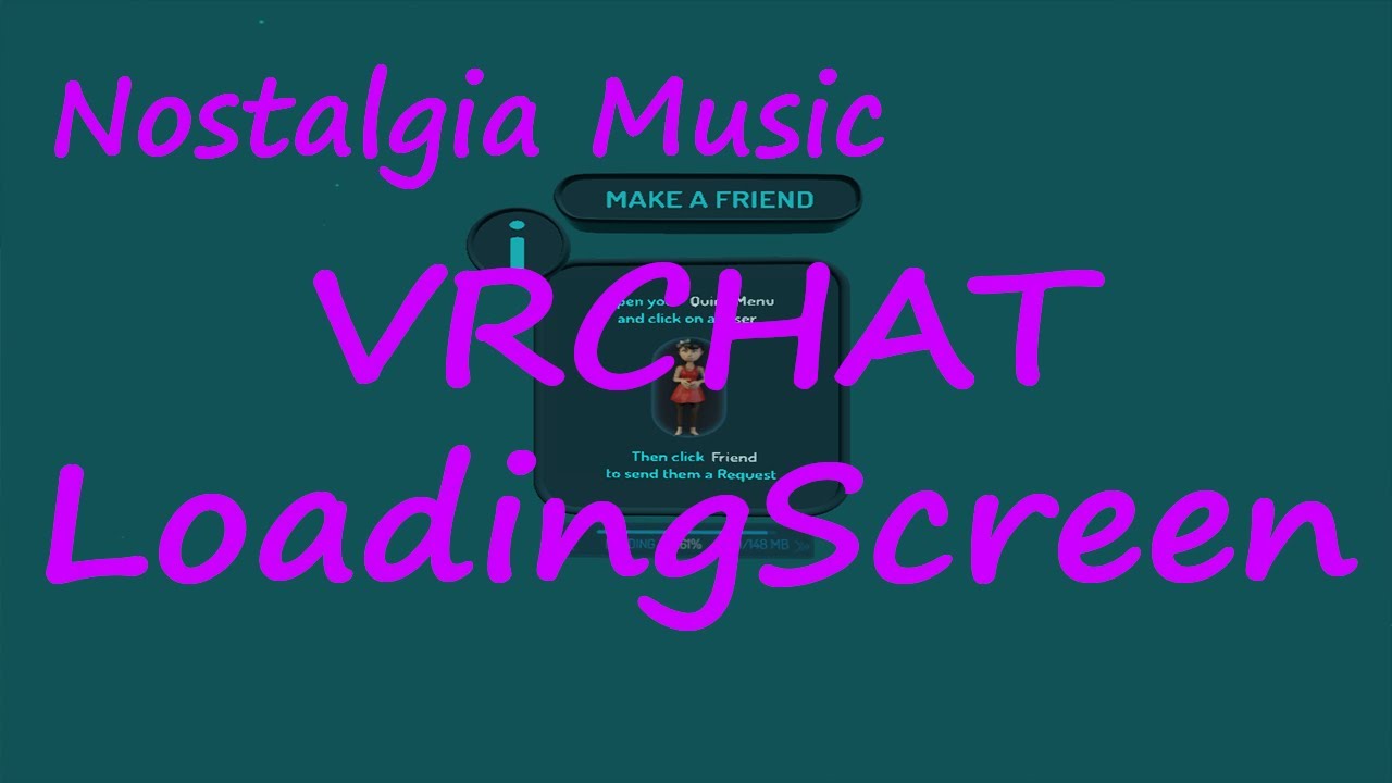 Nostalgia Music VRCHAT Loading Screen (8 Hours)