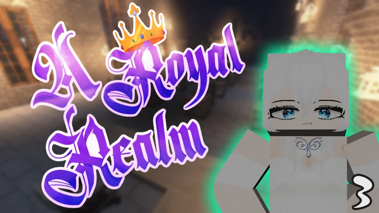 A Royal Realm! | Episode 3! | Not My Class!
