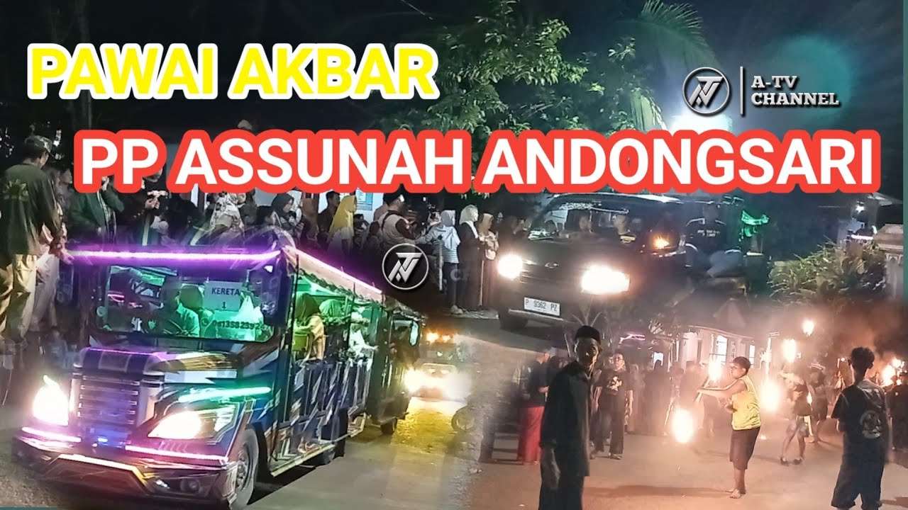Pawai Akbar Pondok Pesantren Assunah karang Templek // Ajang Kebersamaan dan Tradisi Santri