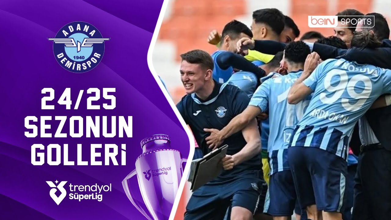 Adana Demirspor'un 2024/25 Sezonu Tüm Golleri | Trendyol Süper Lig