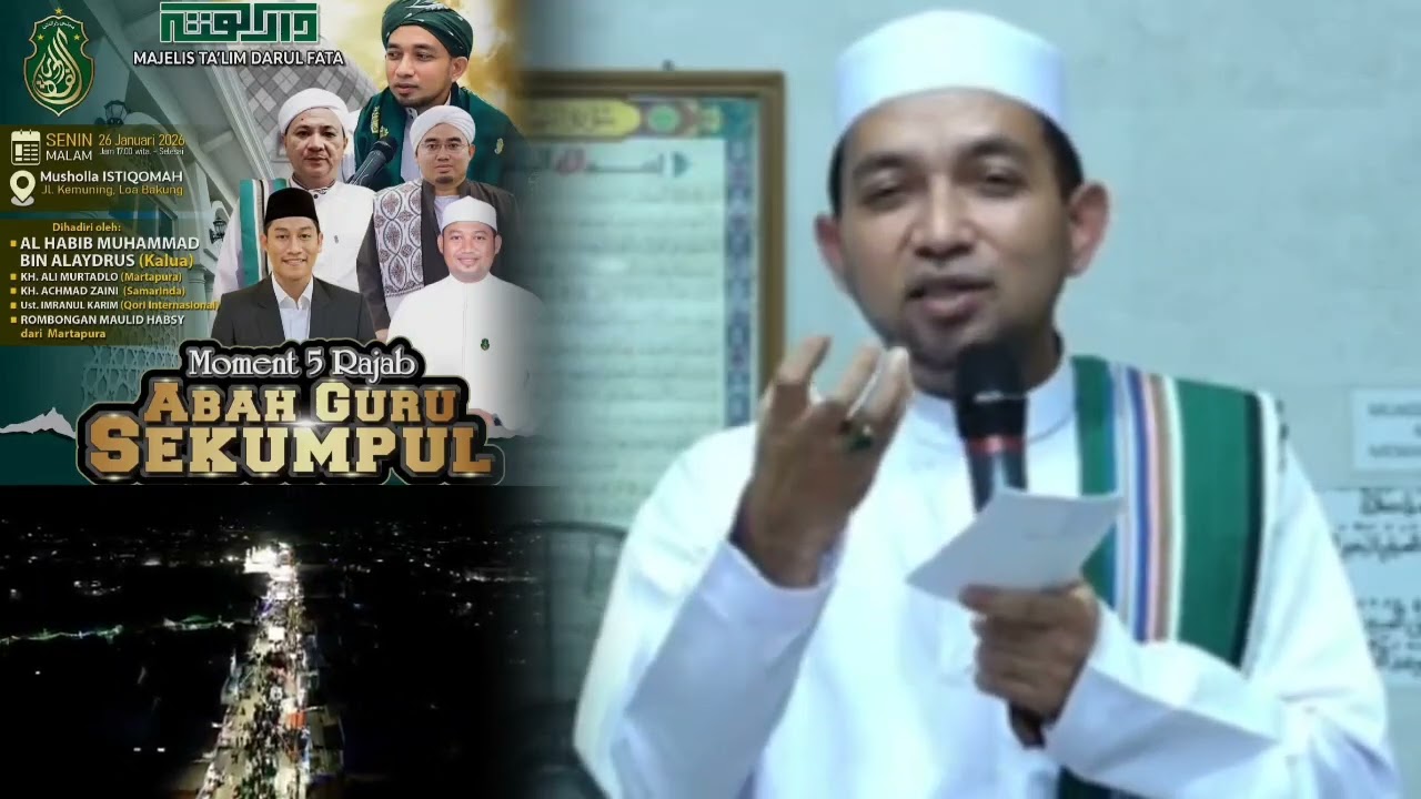 MOMEN 5 RAJAB ABAH GURU SEKUMPUL KE 21 BERSAMA AL HABIB MUHAMMAD BIN ALAYDRUS DARI KALUA