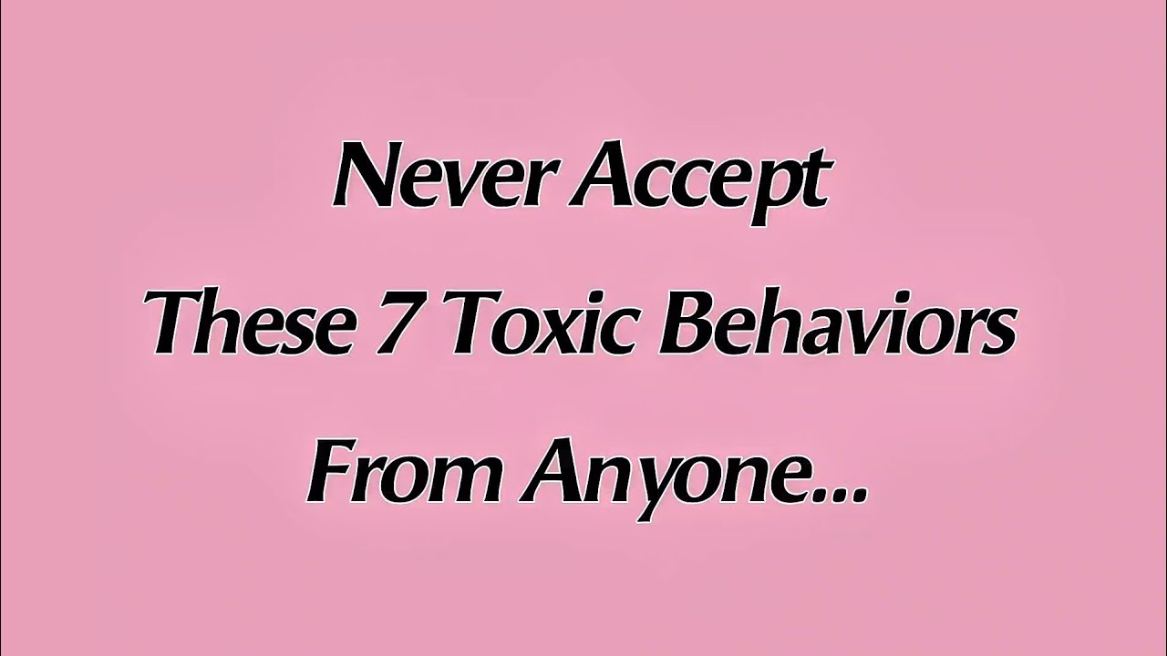 Never Accept These 7 Toxic Behaviors 🧠✨ | Mind Secrets