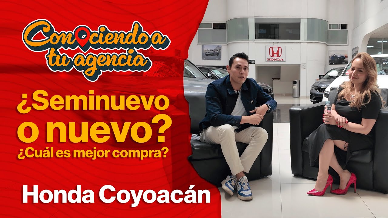 ¿Seminuevo o nuevo? ¿cuál es mejor compra? - Honda Coyoacán