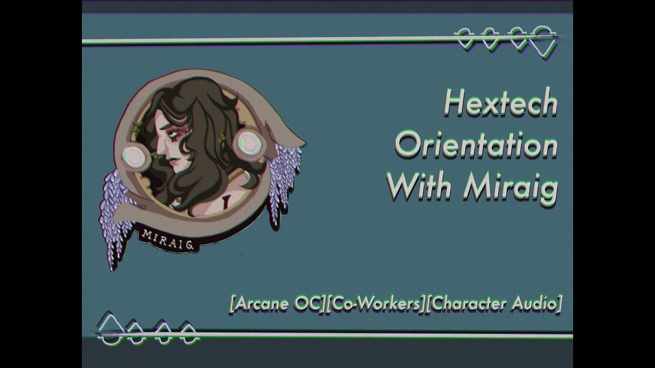 Hextech Orientation With Miraig [Arcane OC ASMR]