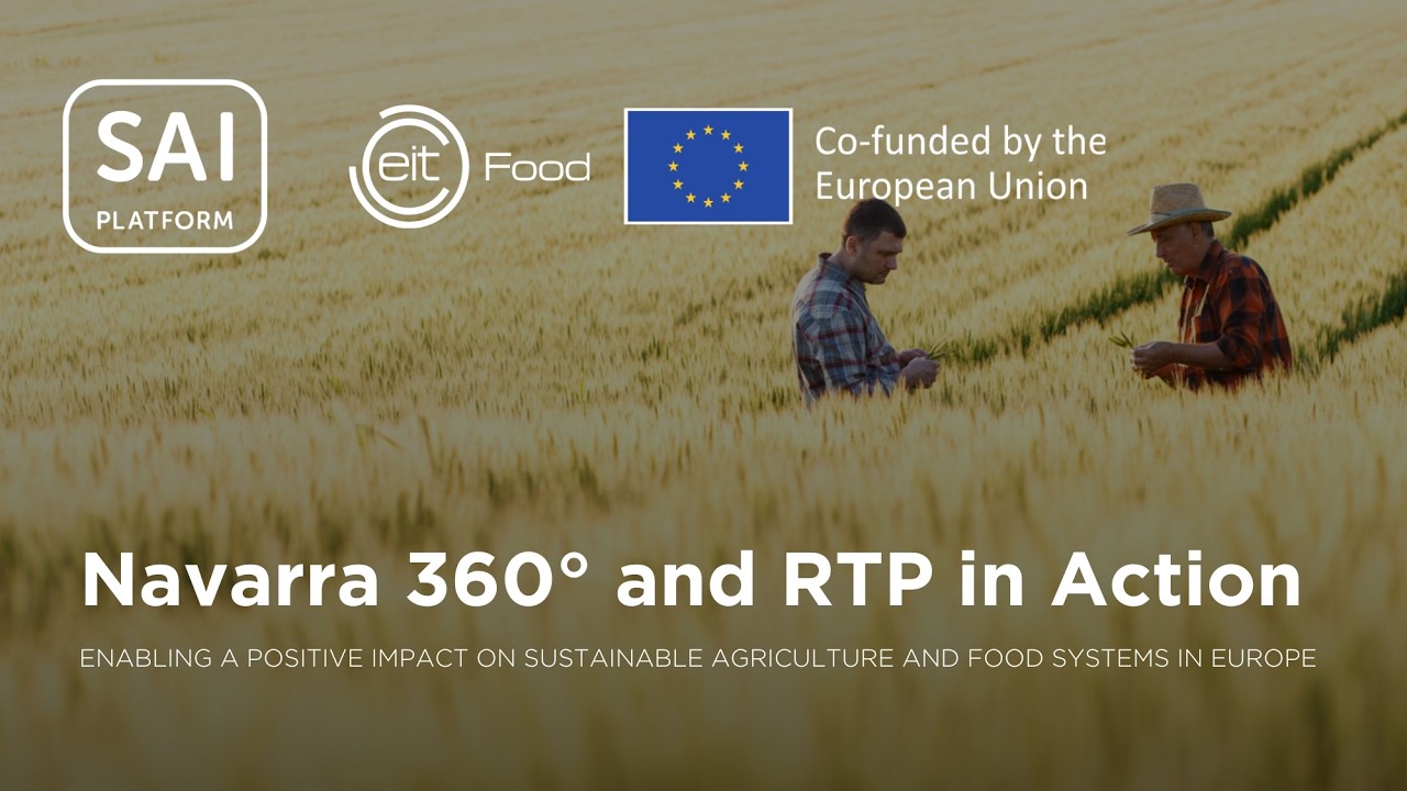 Navarra 360&deg; and RTP in Action: For a sustainable agriculture and food systems in Europe