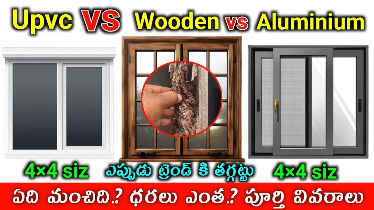 UPVC vs Wooden vs Aluminium Windows Comparison Cost & Full Details Witch is Best Window for Home