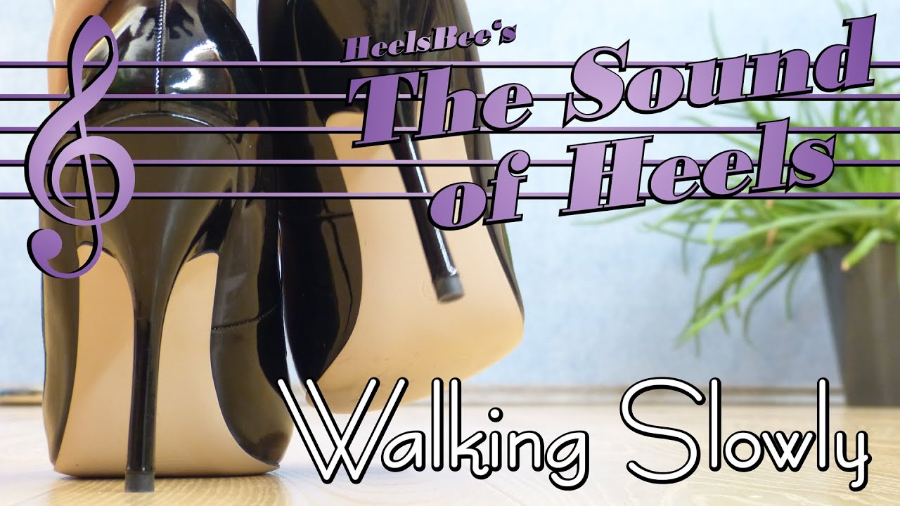 The Sound of High Heels #14 - Walking Slowly [ASMR]