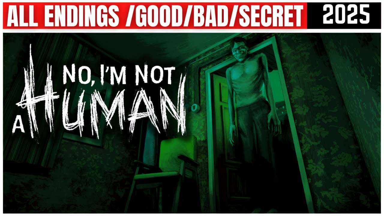 No, I’m not a Human – All Endings Guide & Full Walkthrough (True & Secret Endings)
