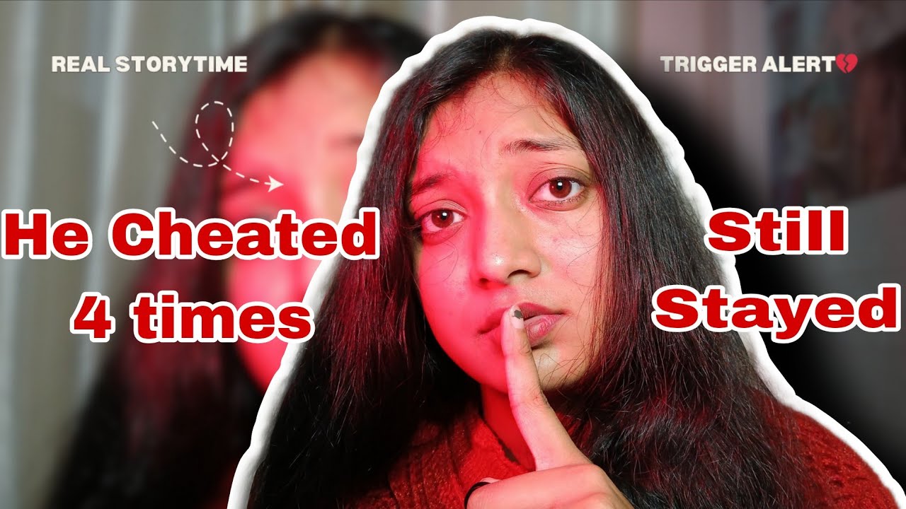 Storytime | He Cheated 4 Times?! 😳💔 Still Together…??