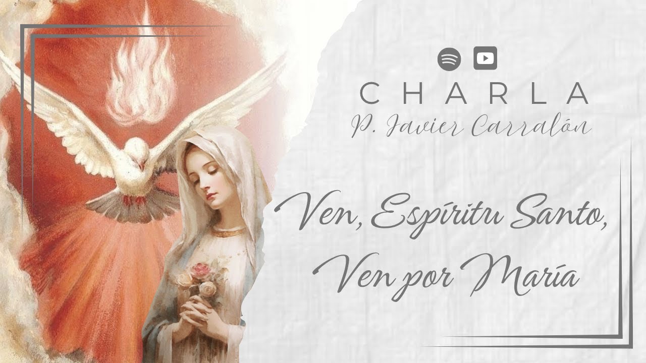 Ven Espíritu Santo, ven por María