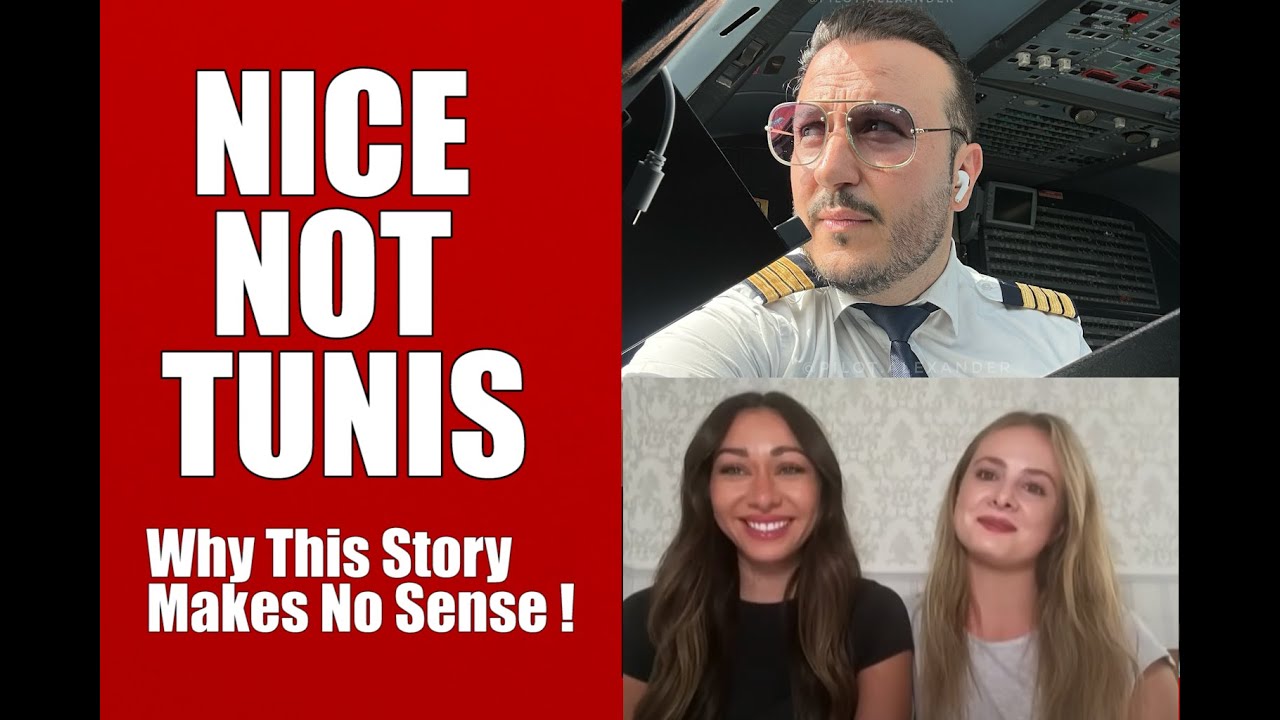 NICE NOT TUNIS - Why This Story Makes No Sense ! @PilotAlexander