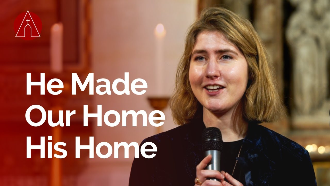 He Made Our Home His Home &bull; Amanda Emberley &bull; Ascension Online