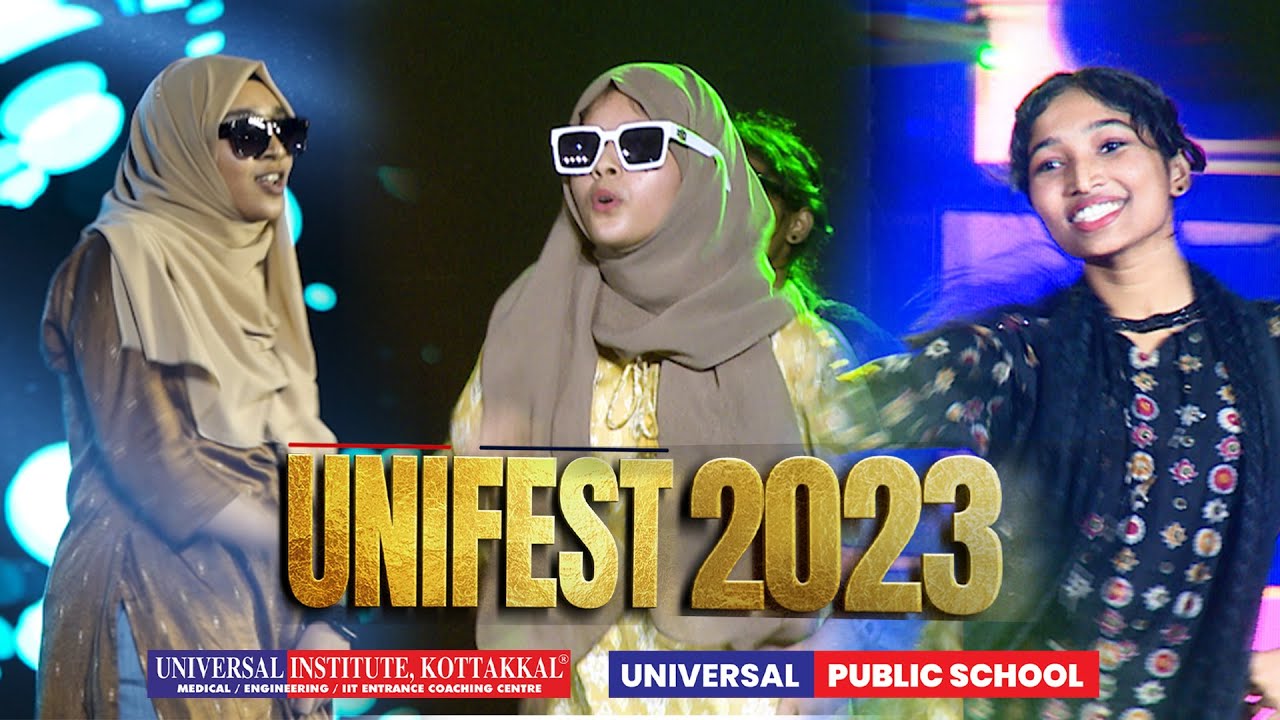 UNIFEST 2023 | UNIVERSAL INSTITUTE KOTTAKKAL