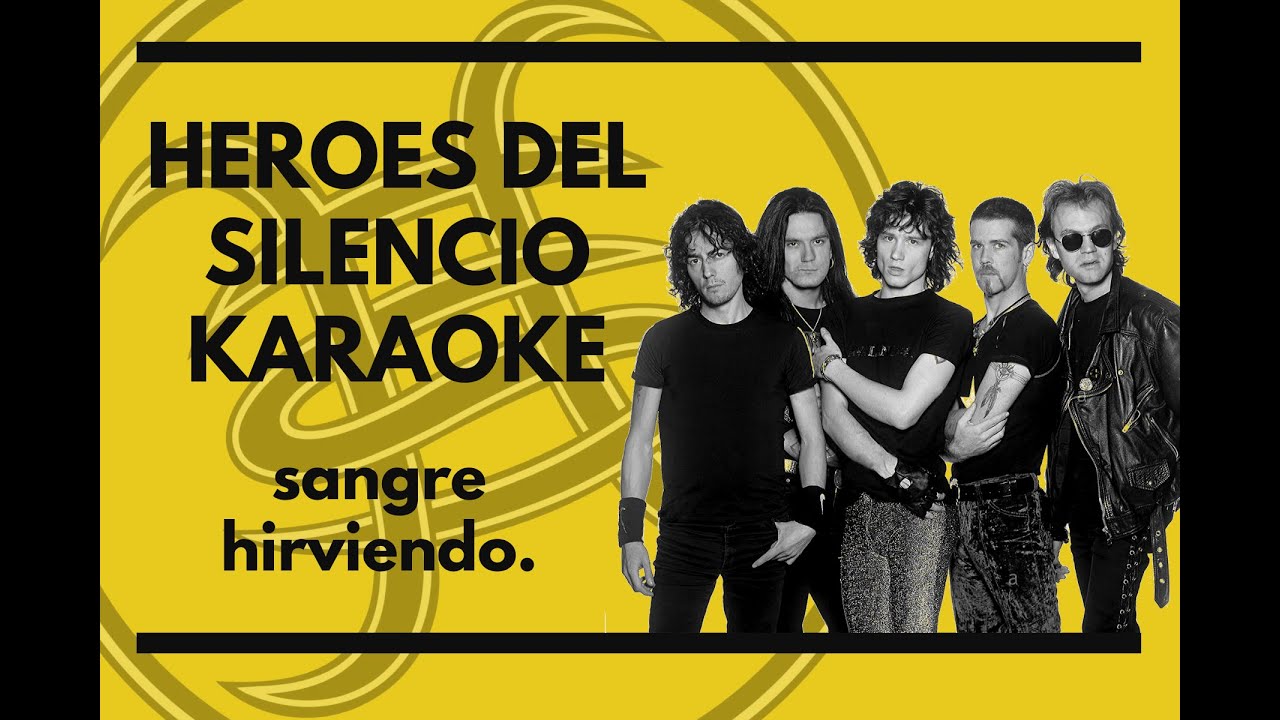Heroes Del Silencio - Sangre hirviendo - Karaoke