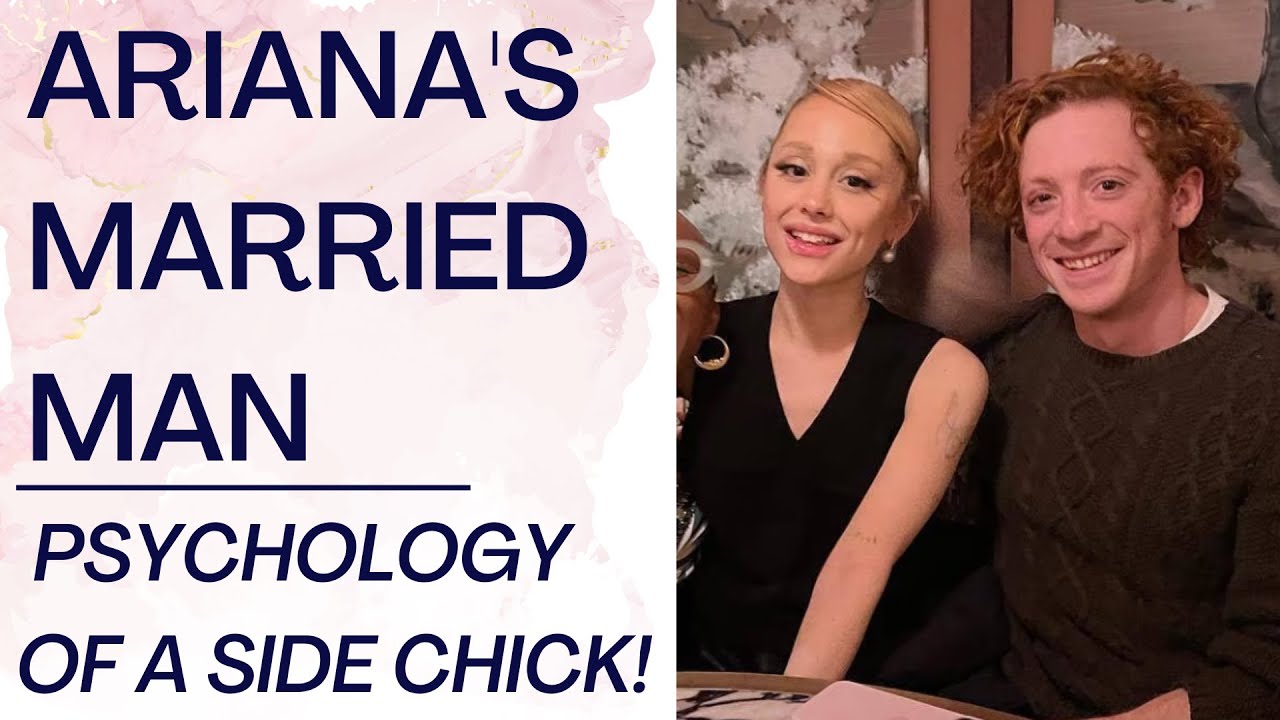 ARIANA GRANDE'S MARRIED BOYFRIEND ETHAN SLATER: The Psychology Of A Homewrecker! | Shallon Lester