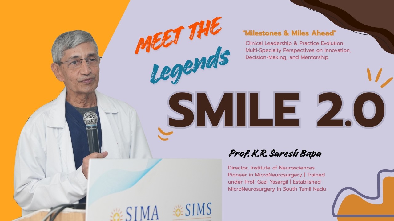 Meet the Legends: Prof. K. R. Suresh Bapu, Chief of Neurosurgery, SIMS, Chennai.